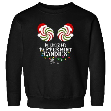 Discover He Likes my Peppermint candies couples Xmas Sweatshirts