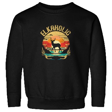 Discover Elk Hunting Elkaholic Hunters Sweatshirts