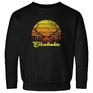 Discover Elk Hunting Elkaholic Hunters Sweatshirts