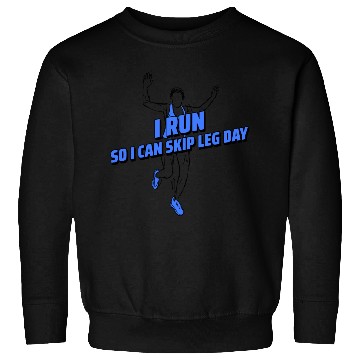 Discover Leg Day Loophole Sweatshirts
