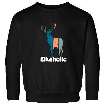 Discover Elk Hunting Elkaholic Hunters Sweatshirts