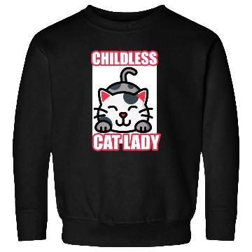 Discover childless cat lady Sweatshirts