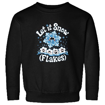 Discover Let It Snow Sweatshirts