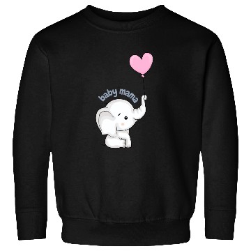 Discover baby mama Sweatshirts