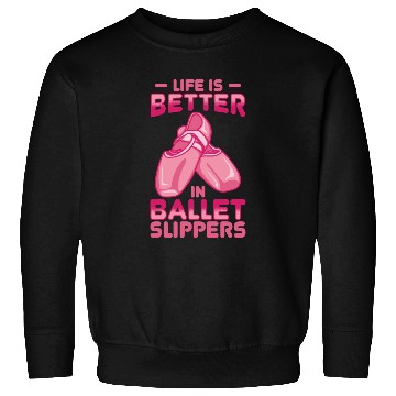 Discover Ballet Dancer Quote Sweatshirts