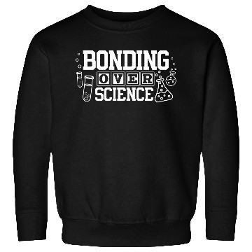 Discover Science Teacher Student Gift Sweatshirts