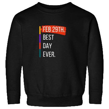 Discover Feb 29th Best Day Ever – Leap Year Celebration Sweatshirts