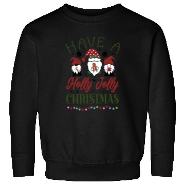 Discover Have a holly jolly christmas Sweatshirts