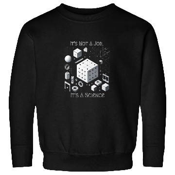 Discover Engineering - It's Not A Job, It's A Science Sweatshirts