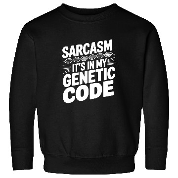 Discover Sarcastic Genealogy DNA Test Genetics Biologist Sweatshirts