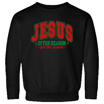 Discover Jesus is the reason for the season Sweatshirts