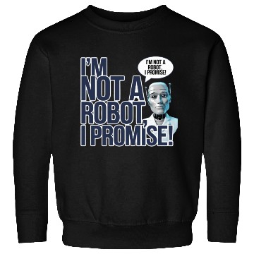 Discover I'm Not A Robot I Promise Sweatshirts