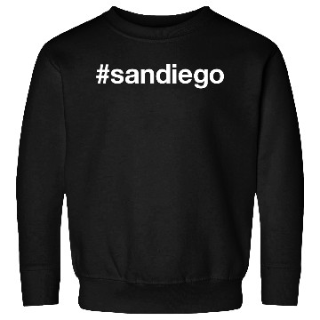 Discover SAN DIEGO Hashtag Sweatshirts