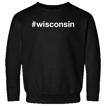 Discover WISCONSIN Hashtag Sweatshirts