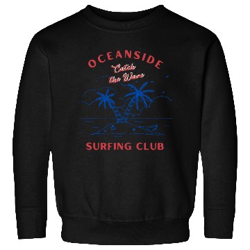 Discover Oceanside Surfing Club – California Surf Style Sweatshirts
