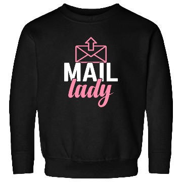 Discover Mail Lady Postal Service Postman Worker Sweatshirts