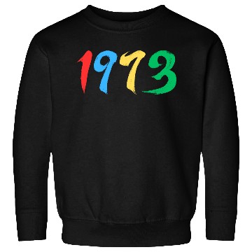 Discover 1973, 50th birthday Sweatshirts