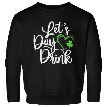 Discover St Patricks Day,Shamrock Sweatshirts