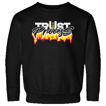 Discover Trust the process typography design Sweatshirts