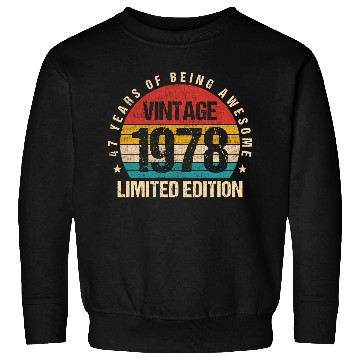 Discover Vintage 1978 Limited Edition 47th Birthday Gift Sweatshirts