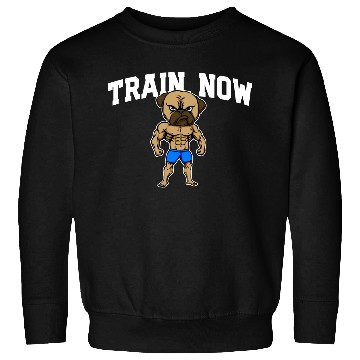 Discover Train Now Workout Motivational Quote Gym Sweatshirts