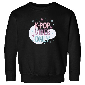 Discover K-Pop Vibes Only-stylish K-pop Design Sweatshirts
