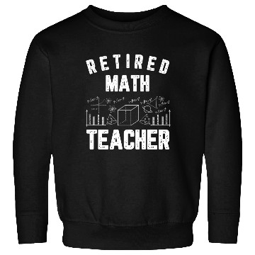 Discover Retired Math Teacher 2025 Chalkboard Design Sweatshirts