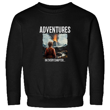 Discover Adventures In Every Chapter Sweatshirts