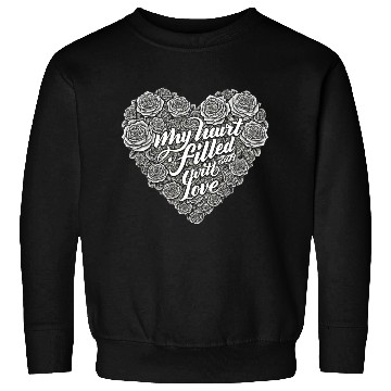 Discover My Heart Filled with Love Sweatshirts