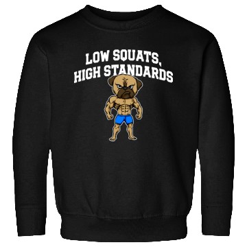 Discover Low Squats Workout Motivational Quote Gym Sweatshirts
