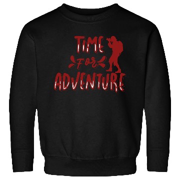 Discover Time For Adventure Sweatshirts
