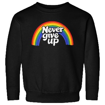 Discover Never Give Up Sweatshirts