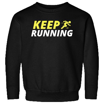 Discover keep running Sweatshirts