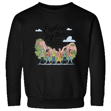 Discover Explore Together adevnture travel quote text art Sweatshirts