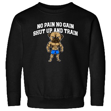 Discover Shut Up and Train Funny Workout Humor Gym Sayings Sweatshirts