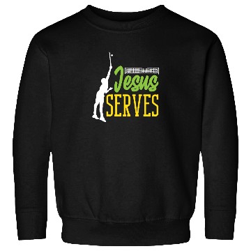 Discover Tennis Jesus Serves Inspirational Design Sweatshirts