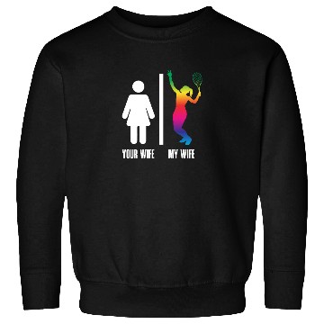 Discover Tennis Your Wife My Wife Rainbow Player Sweatshirts