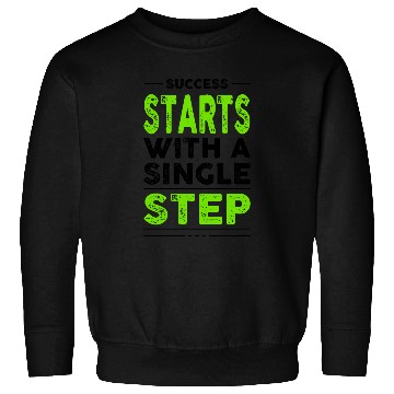 Discover Success starts with a single step Sweatshirts
