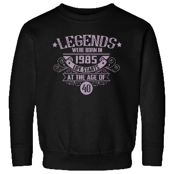 Discover Legends born in 1985 vintage 40th birthday Sweatshirts