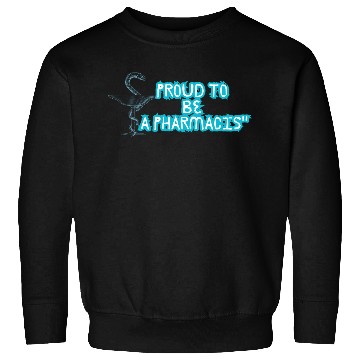 Discover Proud to be a Pharmacist Sweatshirts
