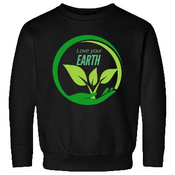 Discover love your earth sustainability Sweatshirts