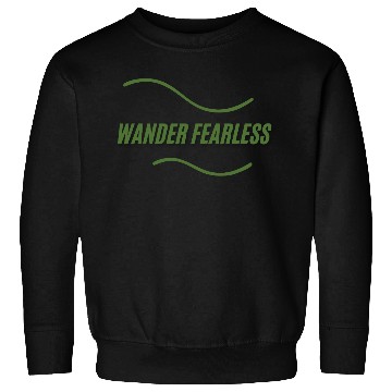 Discover wander fearless adventure Sweatshirts