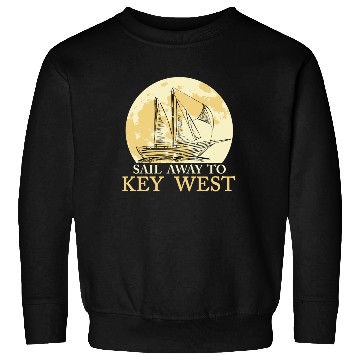 Discover Florida Keys SAIL AWAY TO KEY-WEST Sailing Outfit Sweatshirts