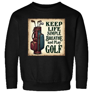 Discover Golf Breath and Play Golf Sweatshirts
