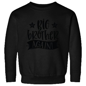 Discover Big brother again Sweatshirts