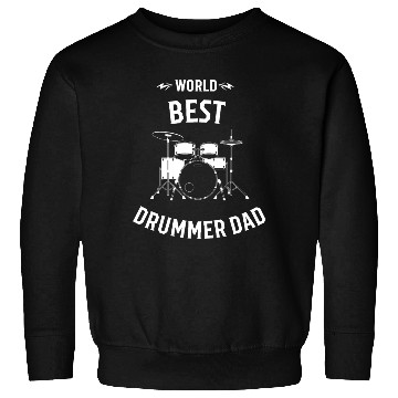Discover World Best Drummer Dad Sweatshirts
