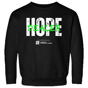 Discover Hope Dealer Green Sweatshirts