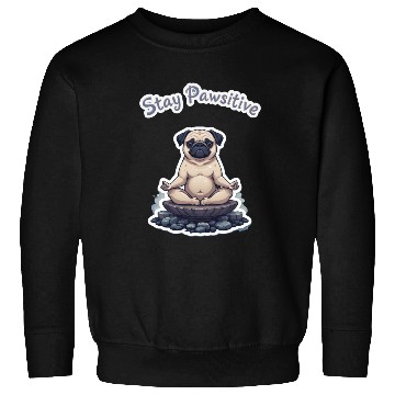 Discover Let’s Stay Pawsitive Motivational Dog Sweatshirts