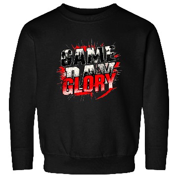 Discover Game Day Glory Intense Bold Sports Design Sweatshirts