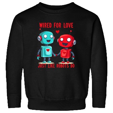 Discover Valentine's Day Gift: Two Robots in Love on Bella Sweatshirts